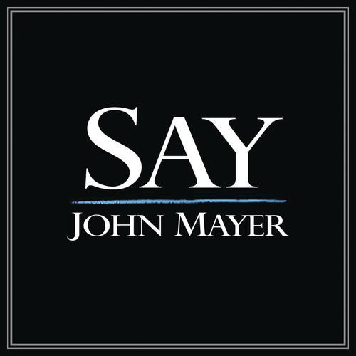 download John Mayer  Say mp3 Single Tracks song 