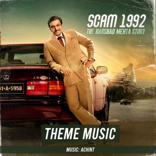 download Achint  Scam 1992 Theme Music mp3 Single Tracks song 