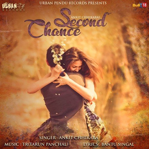 download Ankit Chhikara  Second Chance mp3 Single Tracks song 