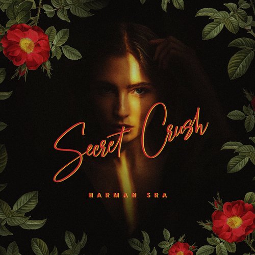 download Harman sra  Secret Crush mp3 Single Tracks song 