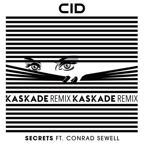 download Cid, Conrad Sewell  Secrets Kaskade Remix mp3 Single Tracks song 