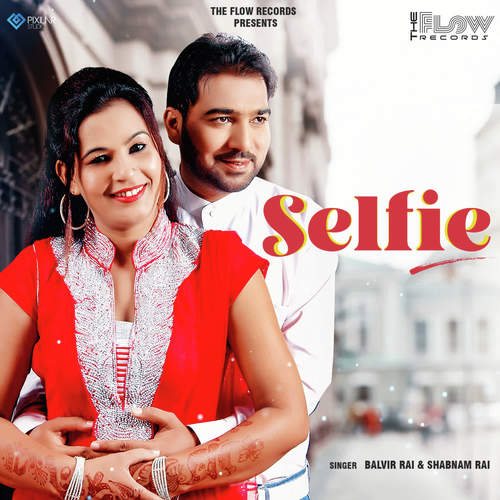 download balvir rai, shabnam rai  Selfie mp3 Single Tracks song 