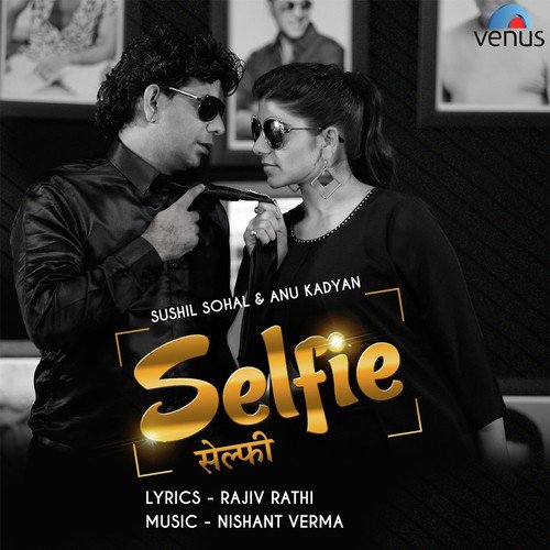 download Sushil Sohal, Anu Kadyan  Selfie mp3 Single Tracks song 