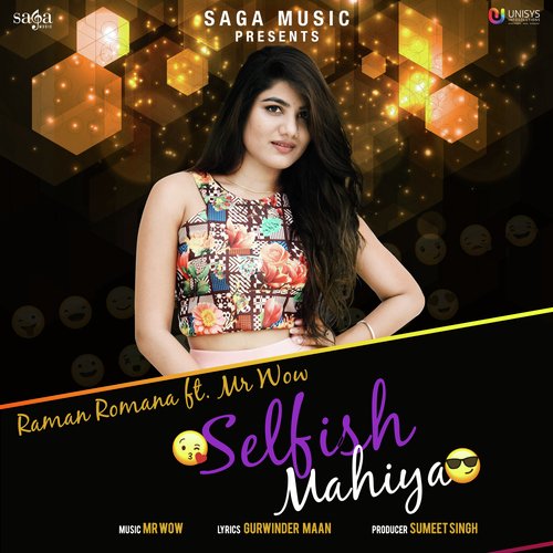 download Raman Romana, Mr Wow  Selfish Mahiya mp3 Single Tracks song 