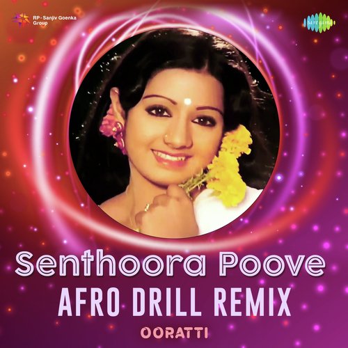 download   Senthoora Poove Afro Drill Remix mp3 Single Tracks song 