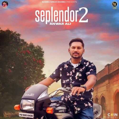 download Anwar Ali  Seplendor 2 mp3 Single Tracks song 