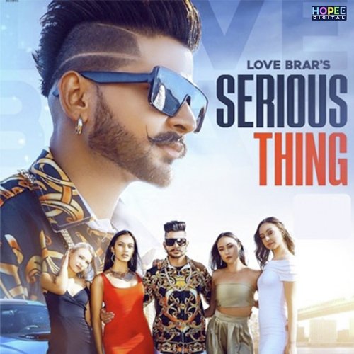 download Love Brar  Serious Thing mp3 Single Tracks song 