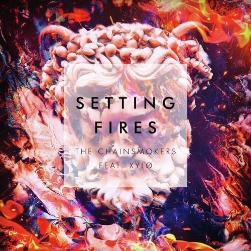 download The Chainsmokers, XYLØ, The Chainsmokers, XYLØ  Setting Fires mp3 Single Tracks song 