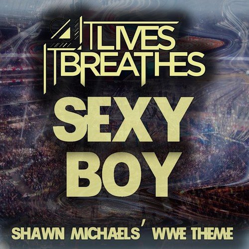 download It Lives, It Breathes  Sexy Boy mp3 Single Tracks song 