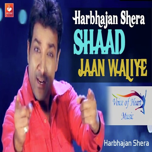 download Harbhajan Shera  Shaad Jaan Waliye mp3 Single Tracks song 