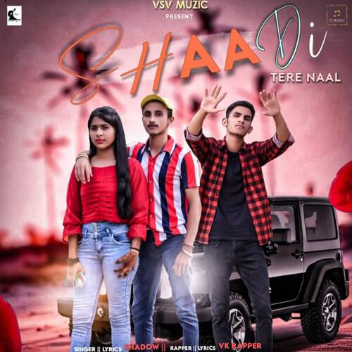 download Shadow, VK Rapper  Shaadi Tere Naal mp3 Single Tracks song 