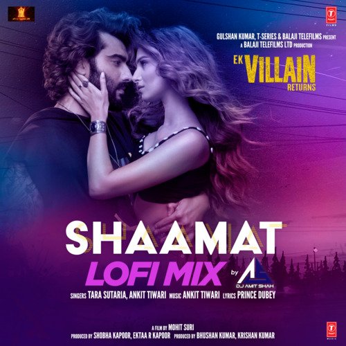 download Ankit Tiwari, Tara Sutaria  Shaamat Lofi Mix mp3 Single Tracks song 