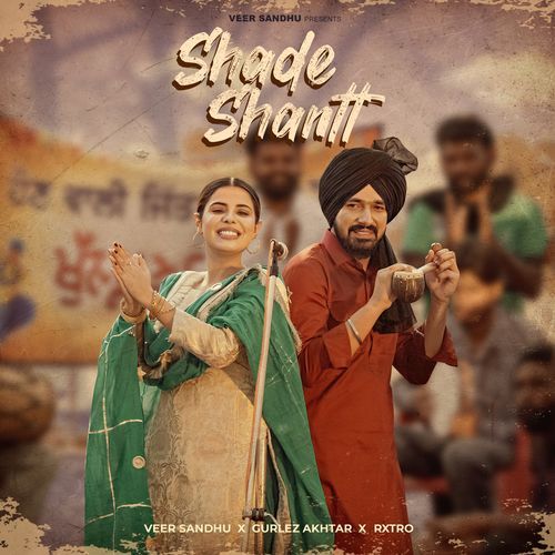 download Veer Sandhu, Gurlej Akhtar, Rxtro  Shade Shantt mp3 Single Tracks song 