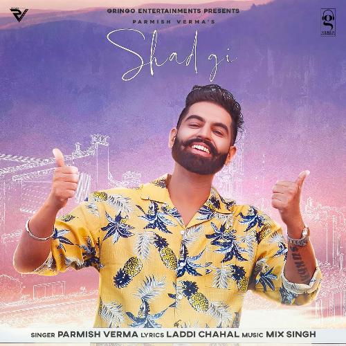 download Parmish Verma  Shadgi mp3 Single Tracks song 