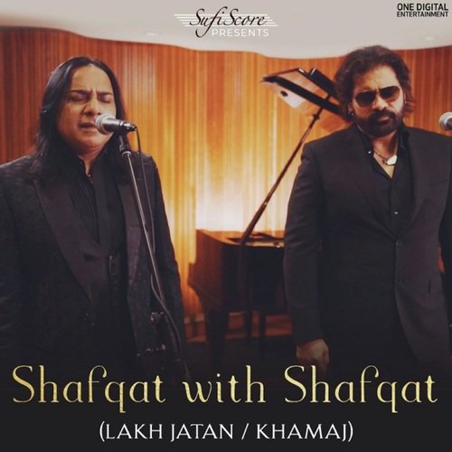 download Shafqat Amanat Ali, Shafqat Ali Khan  Shafqat With Shafqat mp3 Single Tracks song 