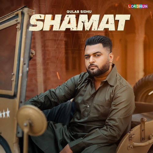 download Gulab Sidhu, Kavvy Riyaaz, Shevv  Shamat mp3 Single Tracks song 