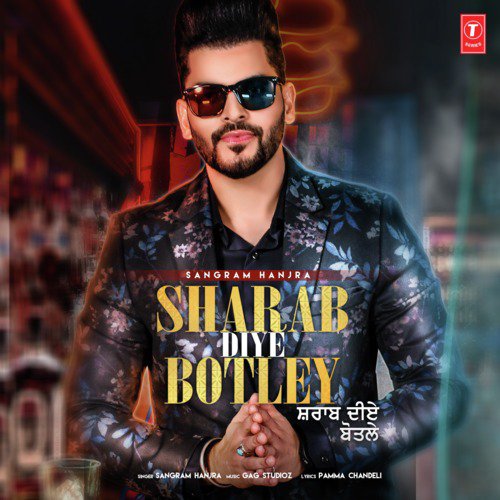 download Sangram Hanjra, Gag Studioz  Sharab Diye Botley mp3 Single Tracks song 