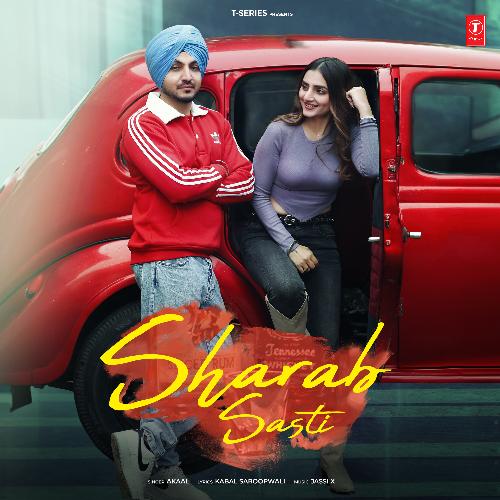 download Akaal, Jassi X  Sharab Sasti mp3 Single Tracks song 