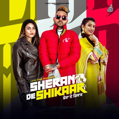 download Lucky Singh Durgapuria  Sheran De Shikaar mp3 Single Tracks song 