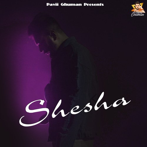 download Pavii Ghuman  Shesha mp3 Single Tracks song 