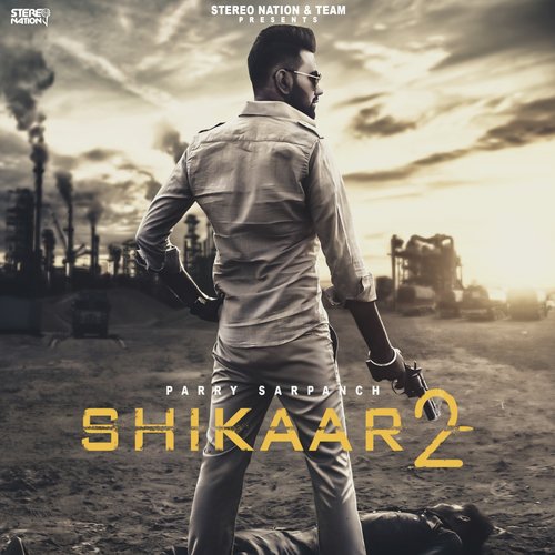 download Parry Sarpanch  Shikaar 2 mp3 Single Tracks song 