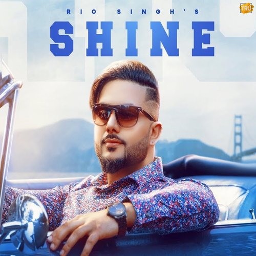 download Rio Singh  Shine mp3 Single Tracks song 