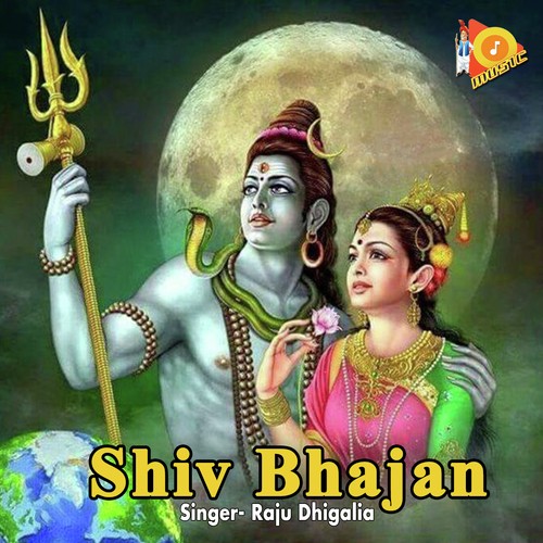 download Raju Dhigalia  Shiv Bhajan mp3 Single Tracks song 