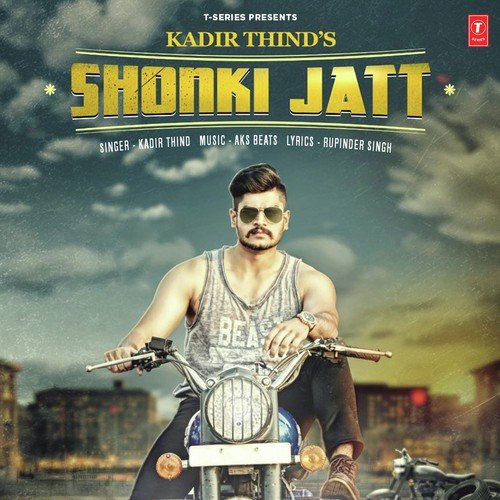 download Kadir Thind  Shonki Jatt mp3 Single Tracks song 