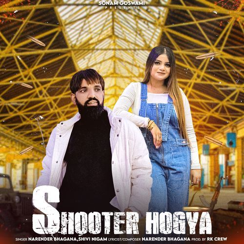 download Narender Bhagana, Shivi Nigam  Shooter Hogya mp3 Single Tracks song 