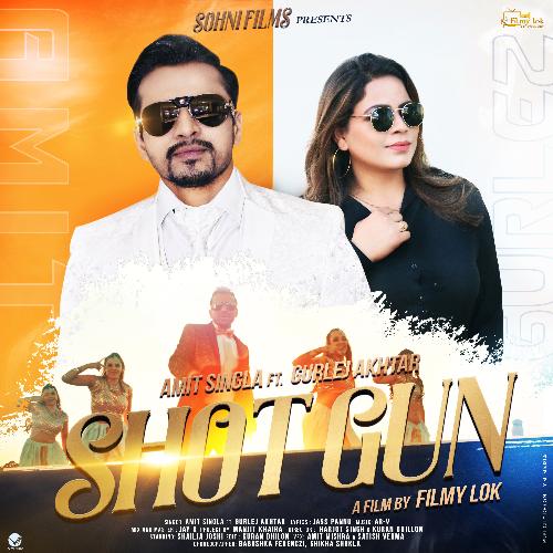 download Amit Singla, Gurlej Akhtar  Shotgun mp3 Single Tracks song 