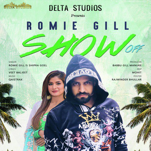 download Romie Gill  Show Off mp3 Single Tracks song 