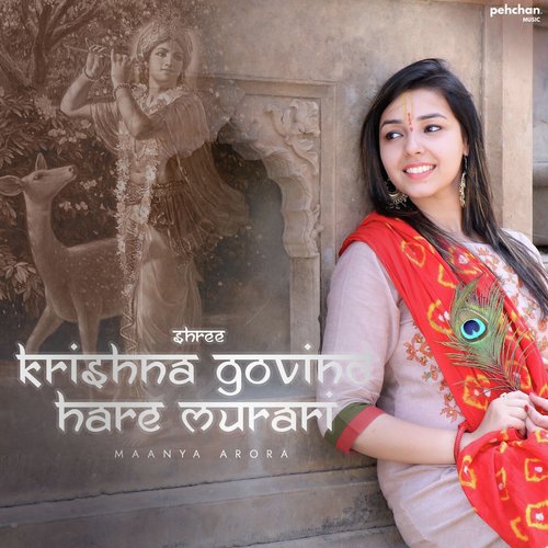 download Maanya Arora  Shree Krishna Govind Hare Murari mp3 Single Tracks song 