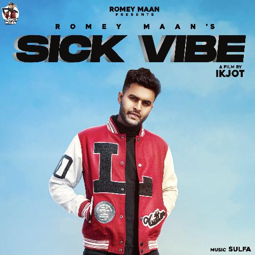 download Romey Maan  Sick Vibe mp3 Single Tracks song 