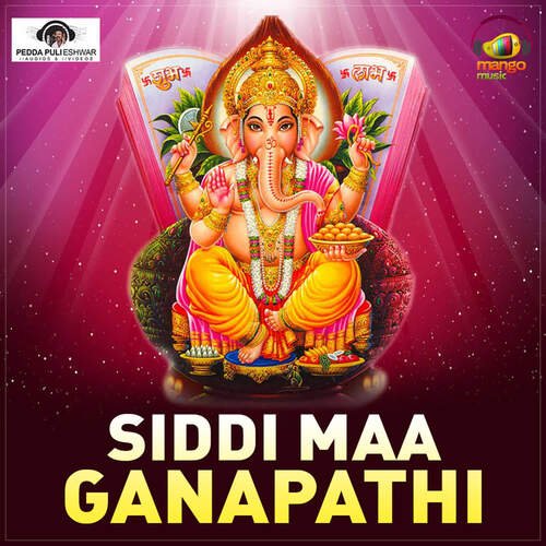 download Peddapuli Eshwar  Siddi Maa Ganapathi mp3 Single Tracks song 