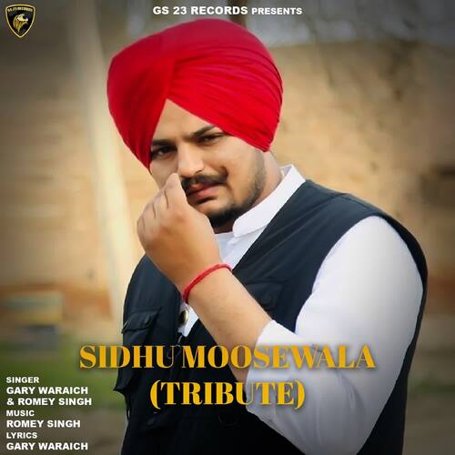 download Gary Waraich, Romey Singh  Sidhu Moosewala mp3 Single Tracks song 