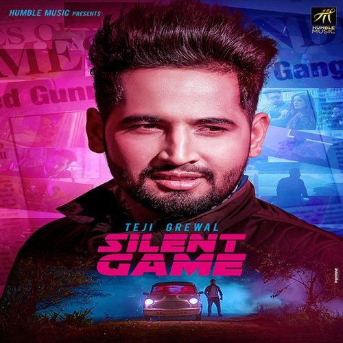 download Teji Grewal  Silent Game mp3 Single Tracks song 