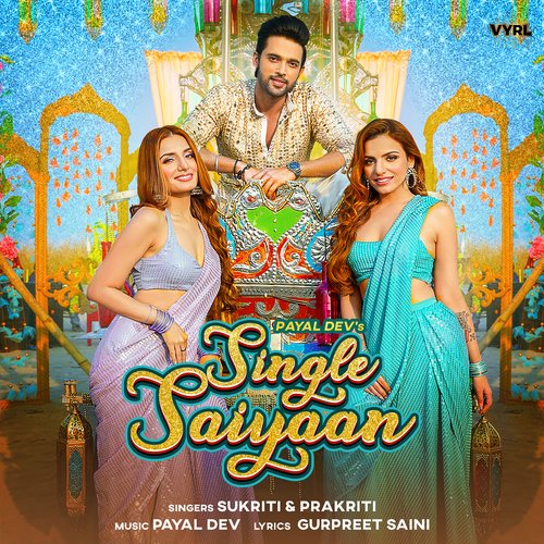 download Payal Dev, Sukriti Kakar, Prakriti Kakar  Single Saiyaan mp3 Single Tracks song 