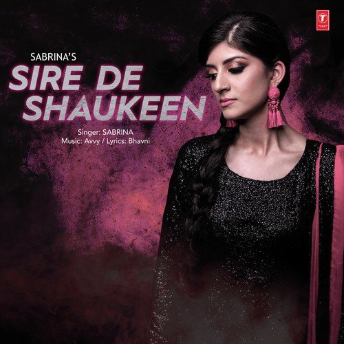 download Sabrina Sapal  Sire De Shaukeen mp3 Single Tracks song 