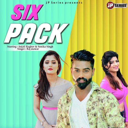 download Raj Mawar, Dr. Sandeep Surila  Six Pack mp3 Single Tracks song 