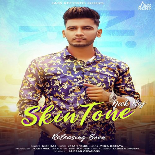 download Nick Raj  Skin Tone mp3 Single Tracks song 