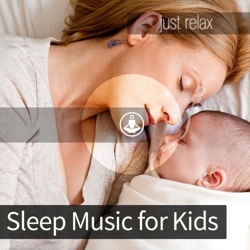 download Tracks of Relaxation  Sleep Music For Kids mp3 Single Tracks song 