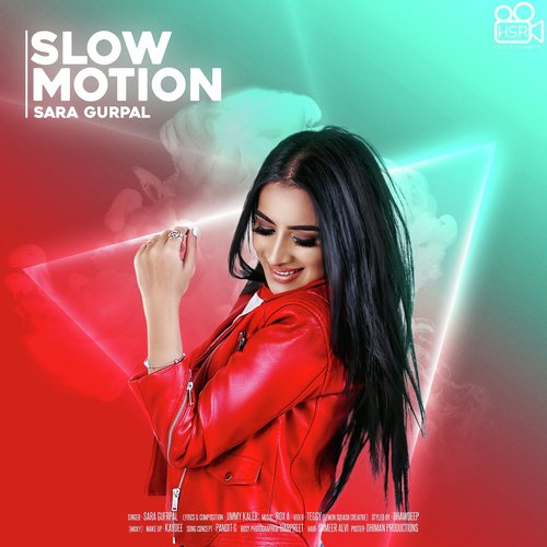 download Sara Gurpal  Slow Motion mp3 Single Tracks song 