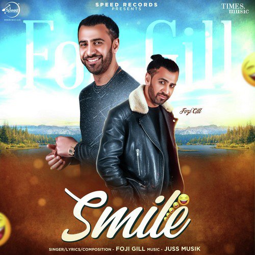 download Foji Gill  Smile mp3 Single Tracks song 