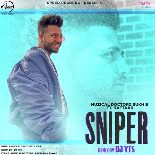 download Sukh-E Muzical Doctorz, Raftaar  Sniper Remix mp3 Single Tracks song 