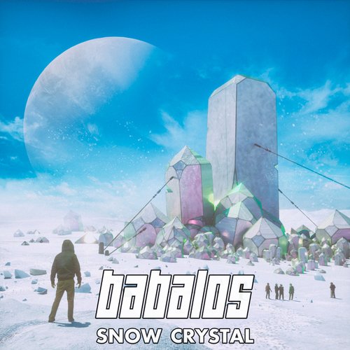 download Babalos  Snow Crystal mp3 Single Tracks song 