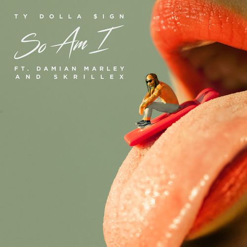 download Ty Dolla $ign, Damian Marley, Skrillex  So Am I mp3 Single Tracks song 