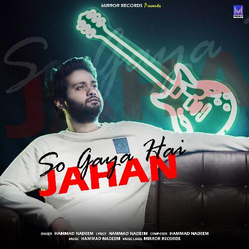 download Hammad Nadeem  So Gaya Hai Jahan mp3 Single Tracks song 