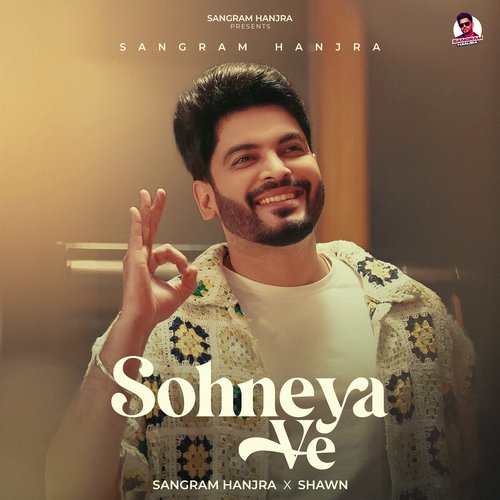 download Sangram Hanjra, Shawn  Sohneya Ve mp3 Single Tracks song 