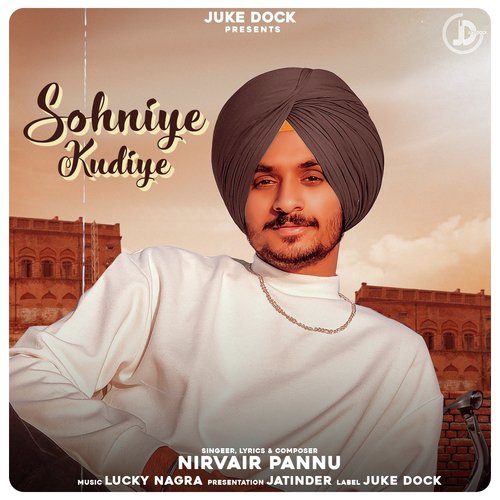 download Nirvair Pannu  Sohniye Kudiye mp3 Single Tracks song 