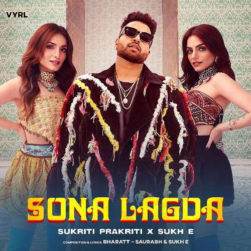 download Sukriti Kakar, Prakriti Kakar, Sukh-E Muzical Doctorz  Sona Lagda mp3 Single Tracks song 